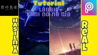 Cara membuat foto langit seperti kimi no nawa di picsart android