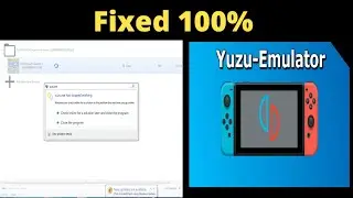 How to Fix Yuzu.exe has stopped working | Fix crashing problem