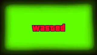 Gta Wasted animation with sound ( Green Screen )