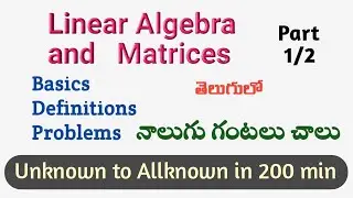 Linear Algebra and Matrices in Telugu Part 1 || Root Maths Academy