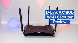 D-Link AX1800 Wi-Fi 6 Router Review