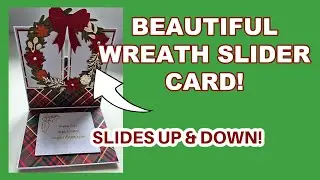 BEAUTIFUL WREATH SLIDER CARD!! SO EASY TO DO [NO DIES NEEDED]