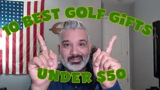 10 Best Golf Gifts Under $50 That They Actually WANT!