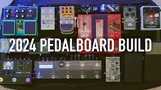 2024 Pedalboard Build