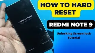 This device is locked || Redmi Note 9 Hard Reset To Unlock Screen Lock