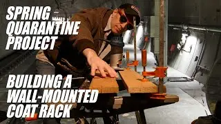 REBEL TUNNEL VLOG:  SPRING QUARANTINE DIY PROJECT: BUILDING A WALL- MOUNTED COAT RACK, HAT RACK!