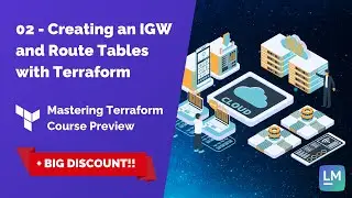 Deploying AWS EC2 Instances with Terraform 02 - Creating an Internet Gateway and Route Tables