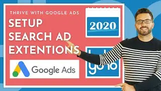 How do I use ad extensions in Google search ads 2020