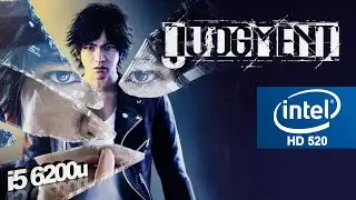 Judgment Intel HD 520 Low End PC