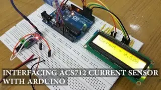 Interfacing ACS712 Current Sensor with Arduino
