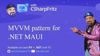 Learn C# with CSharpFritz - MVVM with .NET MAUI