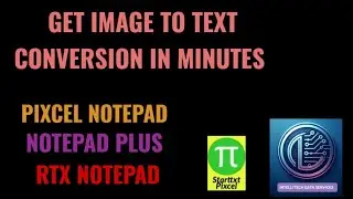 Image to Notepad Plus, Notepad Rtx, Notepad RT++, Pixcel Notepad, Abstract Notepad Conversion India