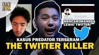 Kasus TERSERAM Predator Yang Mencari Mangsa Di Twitter!