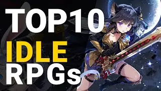 Top 10 Idle RPGs for Android 2022