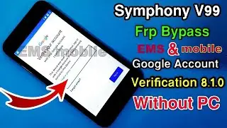 Symphony V99 Frp Lock Bypass | Symphony V99 Google Account Bypass Done | With PC !! #EMS mobile#