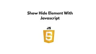 Show hide element with JavaScript | JavaScript Projects