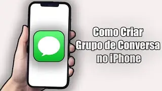 Como Criar um Grupo de Conversa no iPhone (2024)