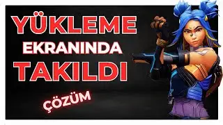 Valorant Yükleme Ekranında Takılı Kalma Sorununu Giderin - Oyun Başlamıyor