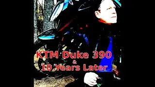 KTM Duke 390 + 10 Years Later: I'd Love to Change the World