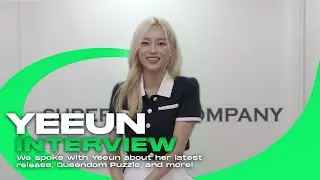 (INTERVIEW) YEEUN Talks about 'Cherry Coke,' Queendom Puzzle, and more! [ENG]