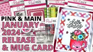 Pink and Main January 2024 Release & Mug Card