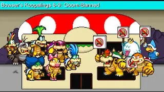 Bowser's Koopalings 6-9: Goombanned