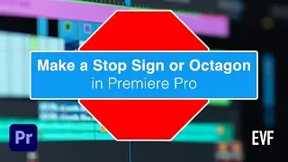 How to Make a Stop Sign or Octagon in Premiere Pro