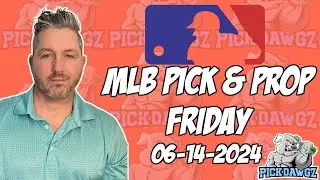 Free MLB Picks and Props Today 6/14/24 | Kevin Thomas’ Free MLB Predictions