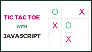 Build a Tic Tac Toe Game with JavaScript: Step-by-Step Tutorial