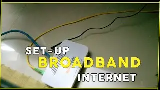 How to Set-up Optical Fiber Broadband Internet Connection at Home/Office | Assign IP Address [2020]