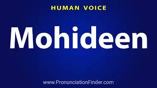 How To Pronounce Mohideen