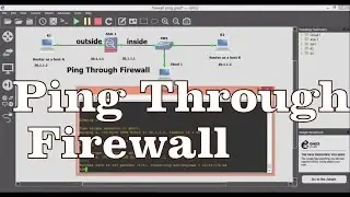 Ping through Firewall | Allow ICMP | Inspect ICMP | GNS3