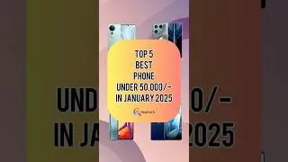 TOP 5 Best Phone Under 50000/- In January 2025 | Realtech