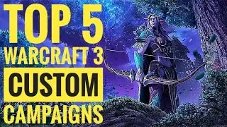 5 Custom Campaigns You Should Play in Warcraft 3