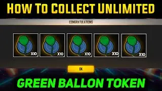 How To Collect Green Balloon Token In Free Fire || How To Get Green Balloon Token In Free Fire