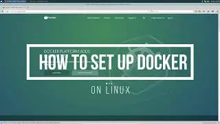 How To Set Up Docker On Linux