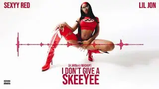 Sexyy Red & Lil Jon - I Don't Give a SkeeYee (A JAYBeatz Mashup) 