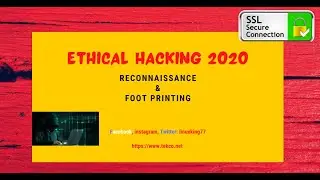 Ethical Hacking 2020 --Reconnaissance & Foot Printing--