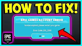 HOW TO FIX EPIC GAMES ERROR SESSION ESPIRED, PLEASE RESTART YOUR GAME ERROR CODE: 200_1040 FALL GUYS