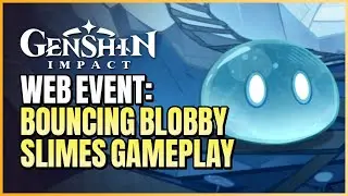 How To Play Bouncing Blobby Slimes Web Event | Bouncing Adventure Slimes Game | Genshin Impact