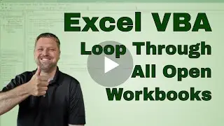 How to Loop Through All Open Workbooks in Excel VBA (Macro) - Code Included
