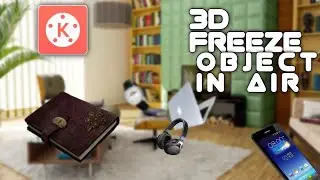 3D FREEZE OBJECT IN AIR EFFECT IN KINEMASTER |  KINEMASTER VIDEO EDITING | KINEMASTER TUTORIAL