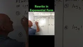 Rewrite a Logarithm in Exponential Form (Easy Method)