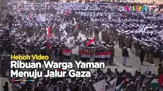 Beredar Video Houthi Yaman Mobilisasi Tentara dan Pria ke Jalur Gaza