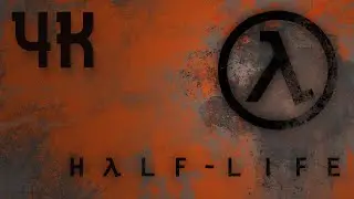 Half-Life ⦁ Полное прохождение