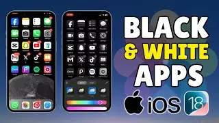 How To Make App Icons Black And White On iPhone iOS 18