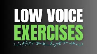 Vocal Exercises for Lower Voice Singers [BEGINNER Friendly]