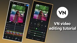 Mai dake VN app-o video edit ka.gen? || How to video edit on VN app