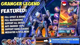 NEW Script Granger Legend No Password | Full Effect & Sounds | Update New Patch MLBB