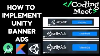 How to Implement Unity Banner Ads in Android Studio Kotlin 2023 | Step-by-Step Integration Guide